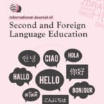 International Journal of Second and Foreign Language Education (IJSFLE)